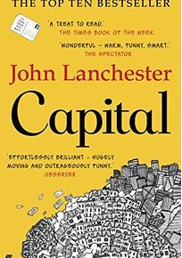 The Fall of Serious Money: a review of John Lanchesters, “Capital”