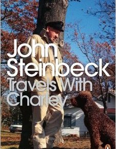 Life Lessons from John Steinbeck’s “Travels with&nbsp;Charley”