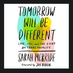 Trans Voices Matter: a review of “Tomorrow Will Be Different”