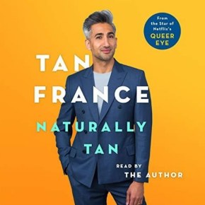 Life Lessons from Queer Eye’s Tan France: “Naturally Tan”