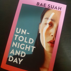 Review of Bae Suah’s “Untold Night and Day”: reflections and&nbsp;repetitions