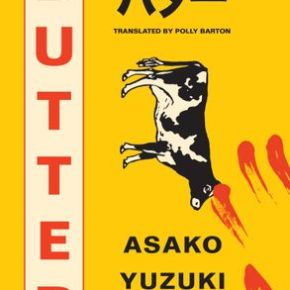 “Butter” and “May You Have Delicious Meals”: How Two Very Differently Successful Japanese Novels Explore Societal and Cultural Pressures through&nbsp;Food